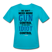 Load image into Gallery viewer, MORE IDIOT CONTROL - Men’s Moisture Wicking Performance T-Shirt - turquoise