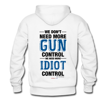 Load image into Gallery viewer, MORE IDIOT CONTROL - Men’s Premium Hoodie - white
