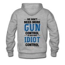 Load image into Gallery viewer, MORE IDIOT CONTROL - Men’s Premium Hoodie - heather gray