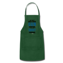 Load image into Gallery viewer, MORE IDIOT CONTROL - Adjustable Apron - forest green