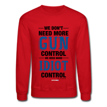 Load image into Gallery viewer, MORE IDIOT CONTROL - Crewneck Sweatshirt - red