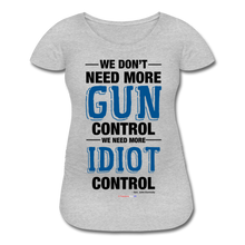 Load image into Gallery viewer, MORE IDIOT CONTROL - Women’s Maternity T-Shirt - heather gray