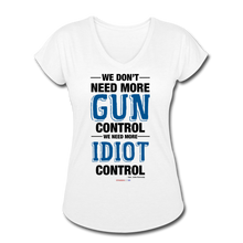 Load image into Gallery viewer, MORE IDIOT CONTROL - Women's Tri-Blend V-Neck T-Shirt - white