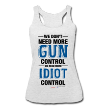 Load image into Gallery viewer, MORE IDIOT CONTROL - Women’s Tri-Blend Racerback Tank - heather white