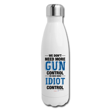 Load image into Gallery viewer, MORE IDIOT CONTROL - Insulated Stainless Steel Water Bottle - white