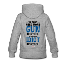 Load image into Gallery viewer, MORE IDIOT CONTROL - Women’s Premium Hoodie - heather gray
