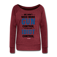 Load image into Gallery viewer, MORE IDIOT CONTROL - Women's Wideneck Sweatshirt - cardinal triblend