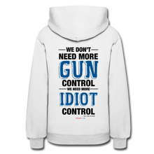 Load image into Gallery viewer, MORE IDIOT CONTROL - Women's Hoodie - white