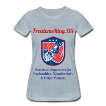 Load image into Gallery viewer, Superstore for Deplorables - Women’s Premium T-Shirt - heather ice blue
