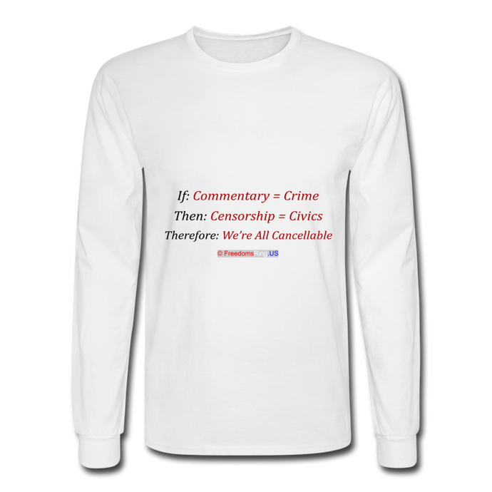 WE ARE ALL CANCELLABLE - Men's Long Sleeve T-Shirt - white