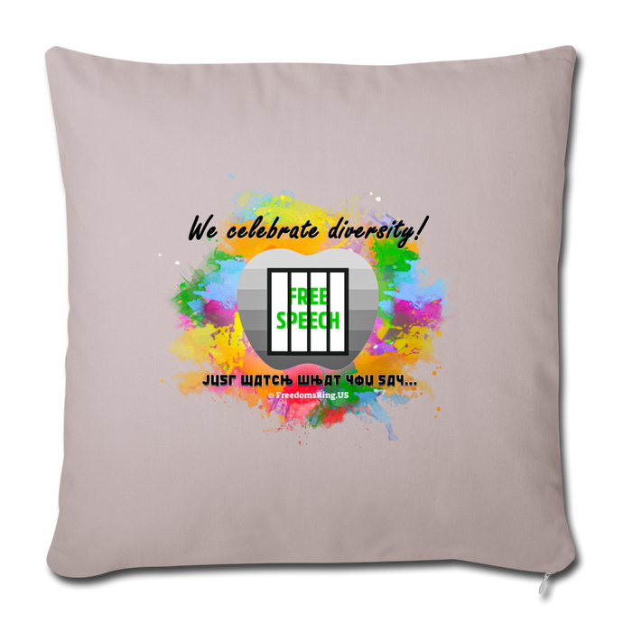 JUST WATCH WHAT YOU SAY - Throw Pillow Cover 18” x 18” - light taupe