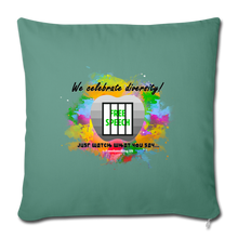 Load image into Gallery viewer, JUST WATCH WHAT YOU SAY - Throw Pillow Cover 18” x 18” - cypress green
