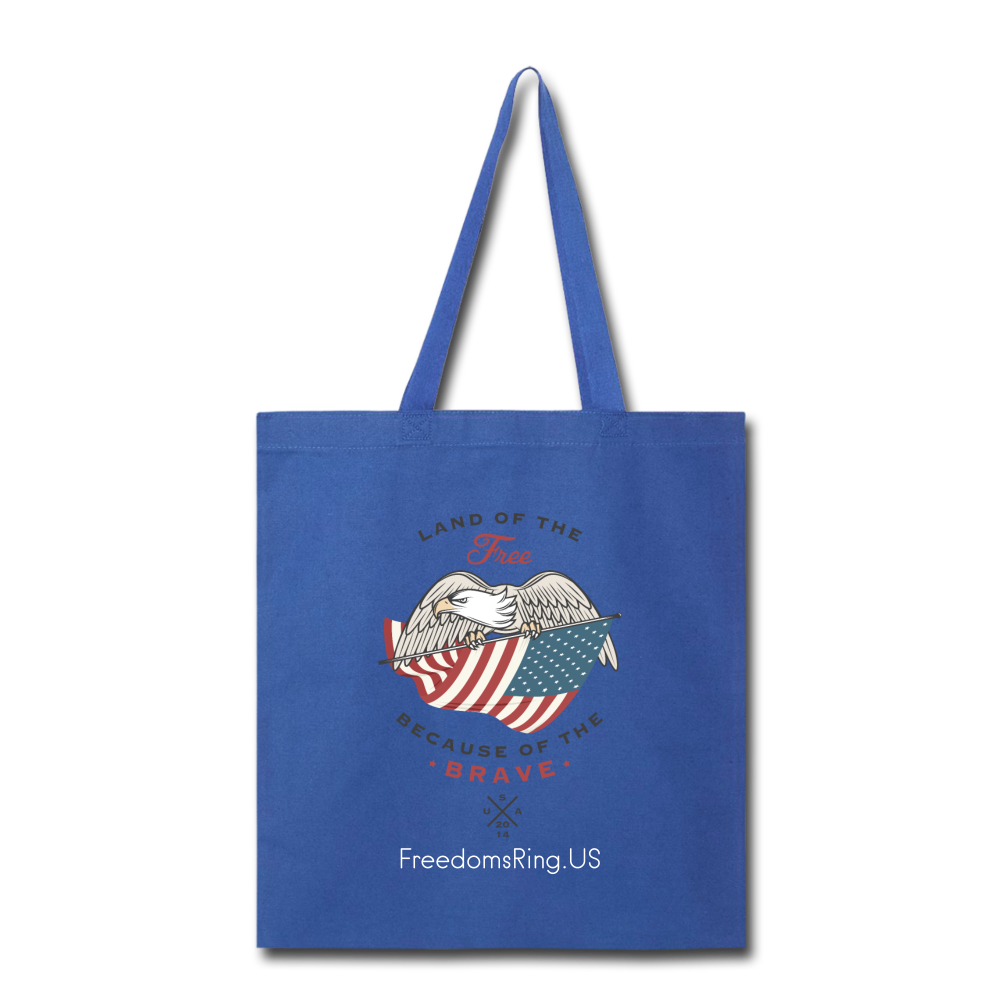 LAND OF THE FREE, BECAUSE OF THE BRAVE - Tote Bag - royal blue