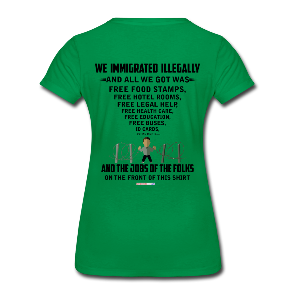 ALL WE GOT - Women’s Premium T-Shirt - kelly green