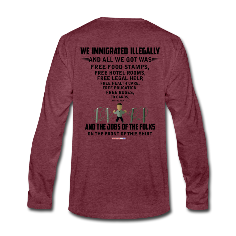 ALL WE GOT - Men's Premium Long Sleeve T-Shirt - heather burgundy