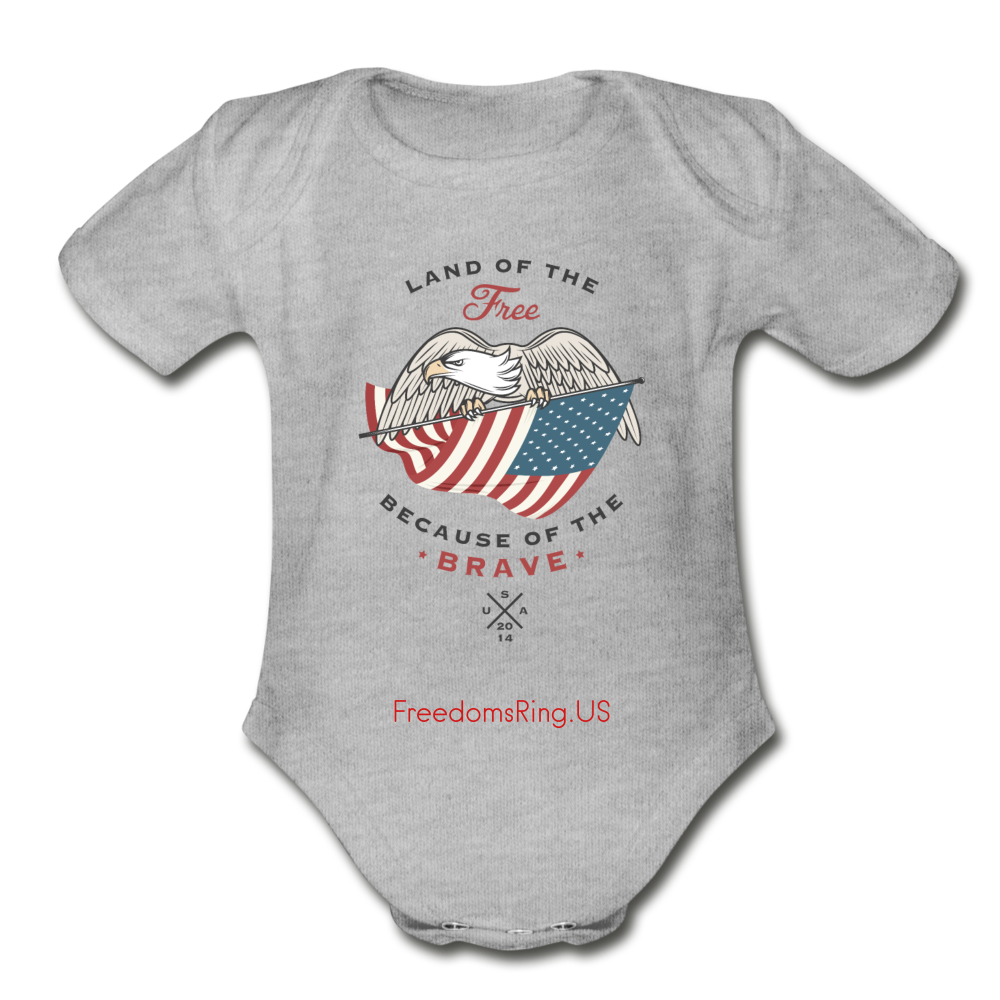 LAND OF THE FREE, BECAUSE OF THE BRAVE - Organic Short Sleeve Baby Bodysuit - heather gray