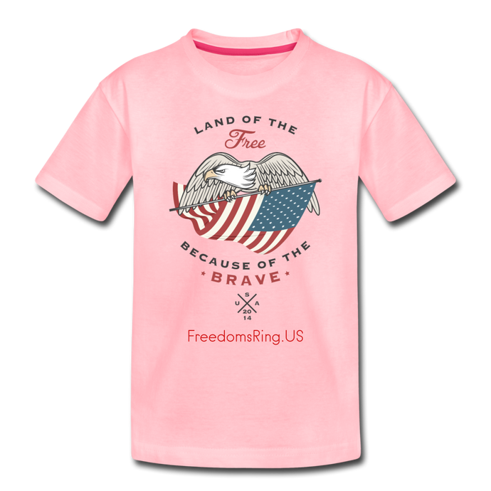 LAND OF THE FREE, BECAUSE OF THE BRAVE - Toddler Premium T-Shirt - pink