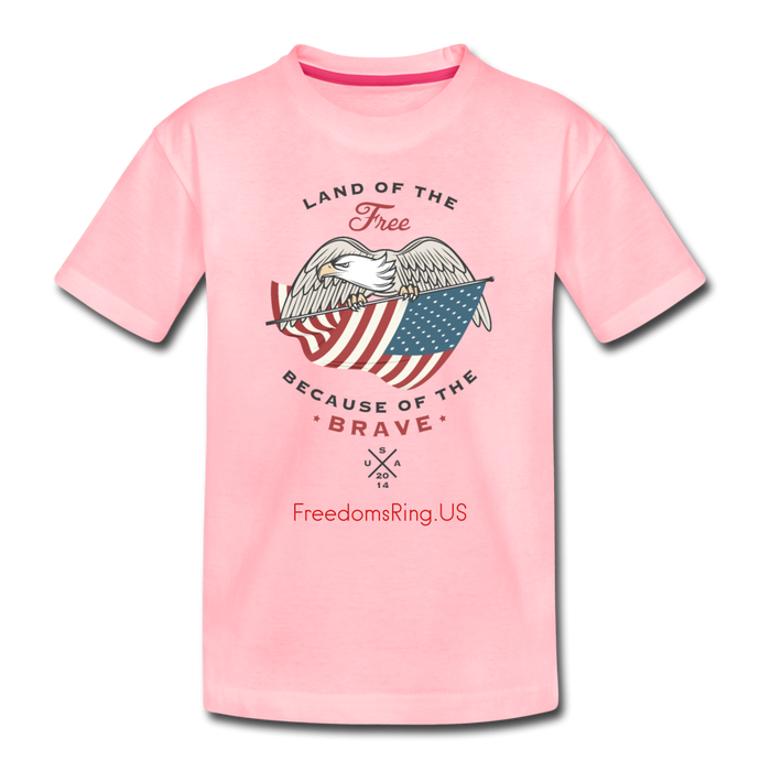 LAND OF THE FREE, BECAUSE OF THE BRAVE - Kids' Premium T-Shirt - pink