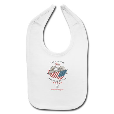 LAND OF THE FREE, BECAUSE OF THE BRAVE - Baby Bib - white