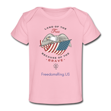 Load image into Gallery viewer, LAND OF THE FREE, BECAUSE OF THE BRAVE - Organic Baby T-Shirt - light pink
