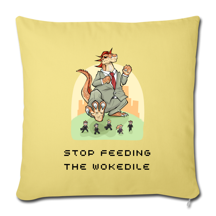 STOP FEEDING THE WOKEDILE - Double-Sided Printing on Throw Pillow Cover 18” x 18” - washed yellow