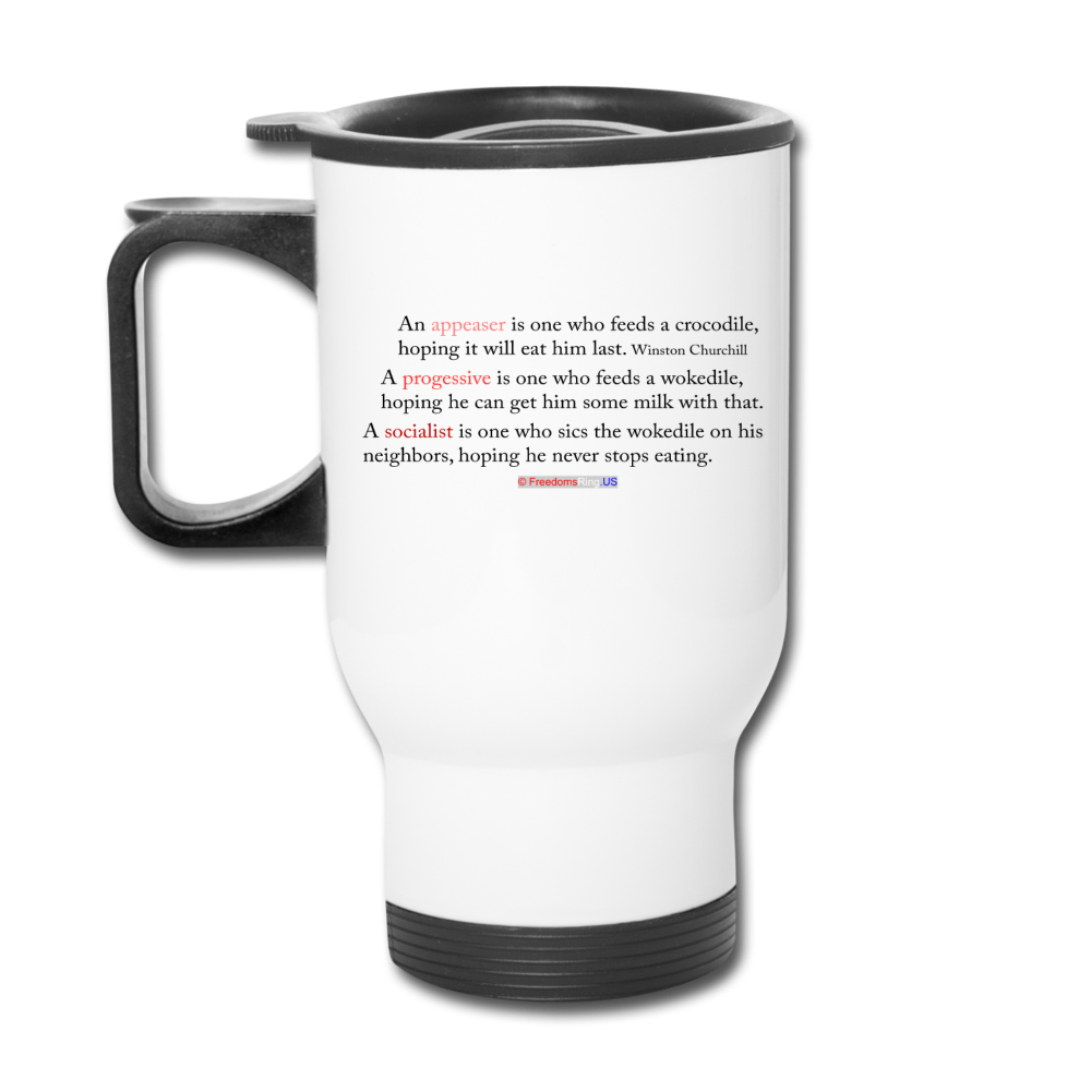 STOP FEEDING THE WOKEDILE - Double-Sided Printing on Travel Mug - white