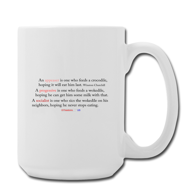 STOP FEEDING THE WOKEDILE - Double-Sided Printing on Coffee/Tea Mug 15 oz - white