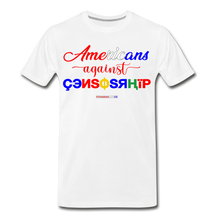 Load image into Gallery viewer, AMERICANS AGAINST CENSORSHIP - Men&#39;s Premium T-Shirt - white
