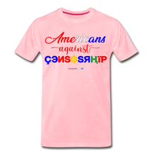 Load image into Gallery viewer, AMERICANS AGAINST CENSORSHIP - Men&#39;s Premium T-Shirt - pink
