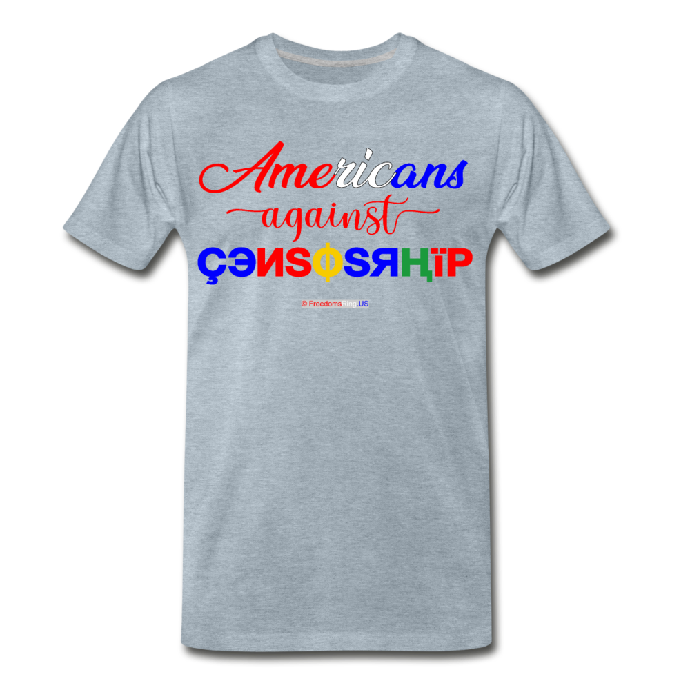 AMERICANS AGAINST CENSORSHIP - Men's Premium T-Shirt - heather ice blue