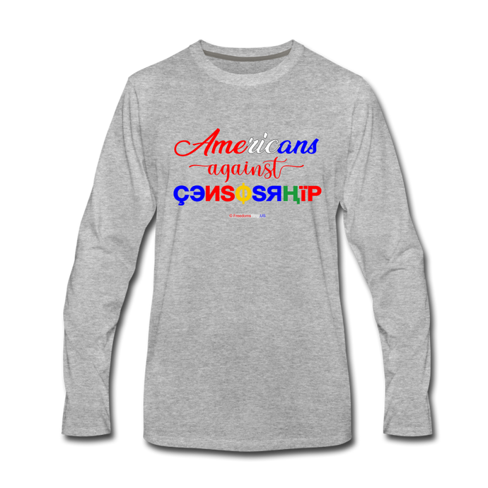 AMERICANS AGAINST CENSORSHIP - Men's Premium Long Sleeve T-Shirt - heather gray