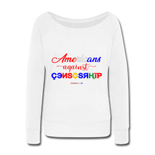 Load image into Gallery viewer, AMERICANS AGAINST CENSORSHIP - Women&#39;s Wideneck Sweatshirt - white
