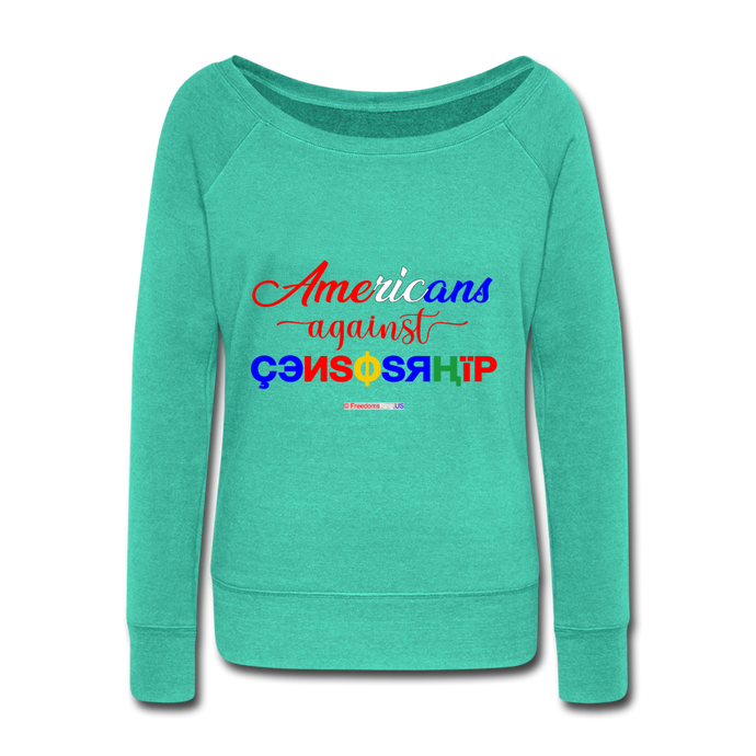 AMERICANS AGAINST CENSORSHIP - Women's Wideneck Sweatshirt - teal