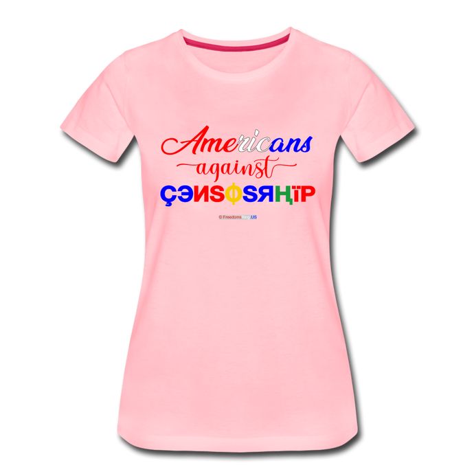 AMERICANS AGAINST CENSORSHIP - Women’s Premium T-Shirt - pink