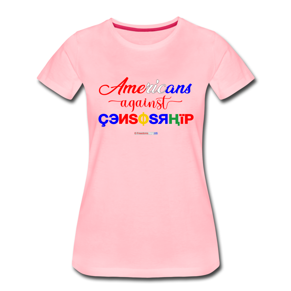 AMERICANS AGAINST CENSORSHIP - Women’s Premium T-Shirt - pink