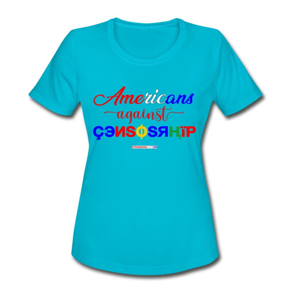 AMERICANS AGAINST CENSORSHIP - Women's Moisture Wicking Performance T-Shirt - turquoise