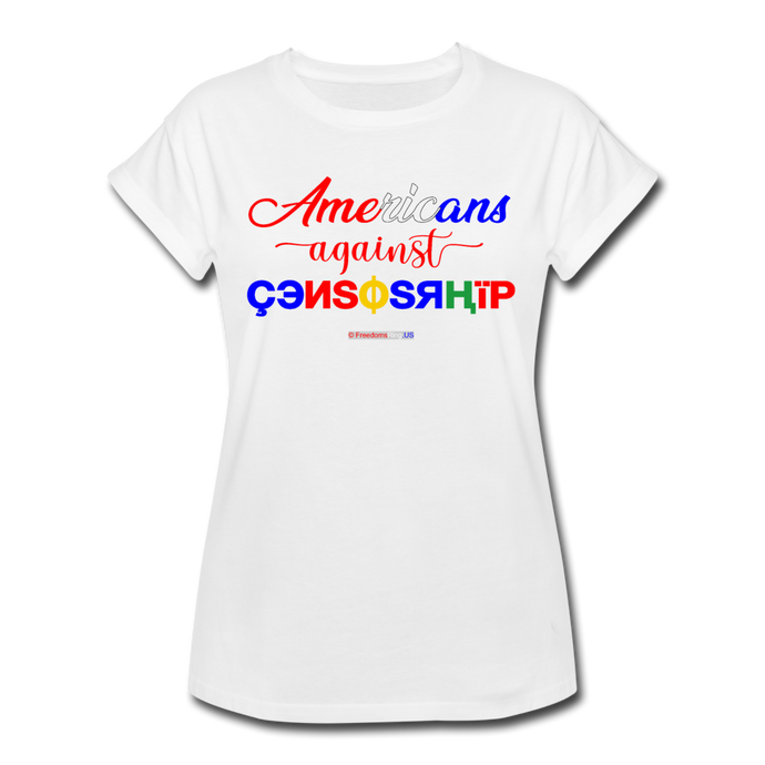 AMERICANS AGAINST CENSORSHIP - Women's Relaxed Fit T-Shirt - white