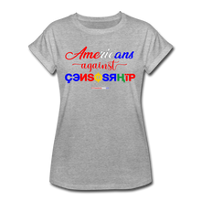 Load image into Gallery viewer, AMERICANS AGAINST CENSORSHIP - Women&#39;s Relaxed Fit T-Shirt - heather gray
