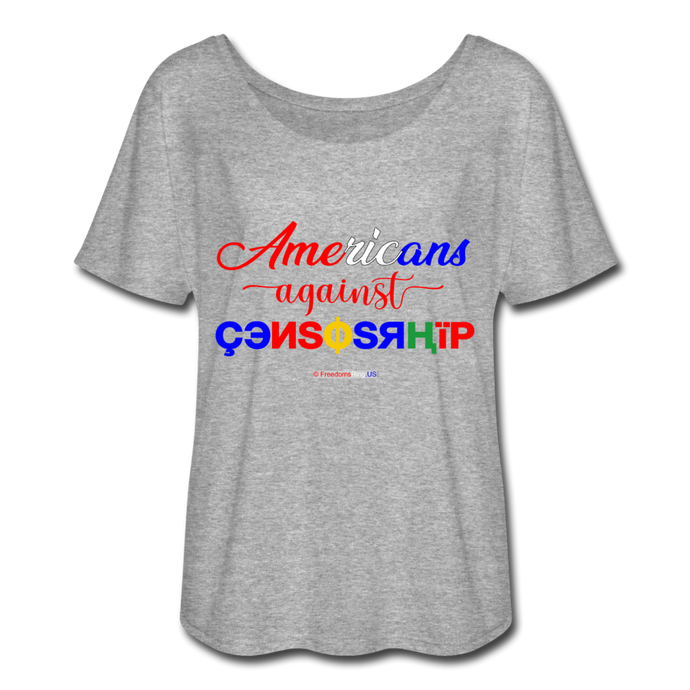 AMERICANS AGAINST CENSORSHIP - Women’s Flowy T-Shirt - heather gray