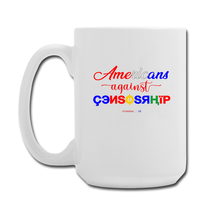 AMERICANS AGAINST CENSORSHIP - Coffee/Tea Mug 15 oz - white