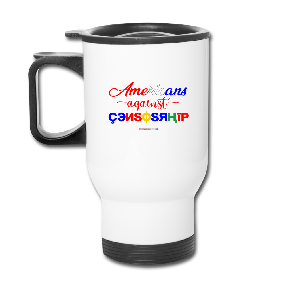 AMERICANS AGAINST CENSORSHIP - Travel Mug - white