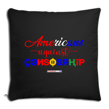 Load image into Gallery viewer, AMERICANS AGAINST CENSORSHIP - Throw Pillow Cover 18” x 18” - black
