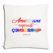 Load image into Gallery viewer, AMERICANS AGAINST CENSORSHIP - Throw Pillow Cover 18” x 18” - natural white
