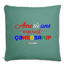 Load image into Gallery viewer, AMERICANS AGAINST CENSORSHIP - Throw Pillow Cover 18” x 18” - cypress green
