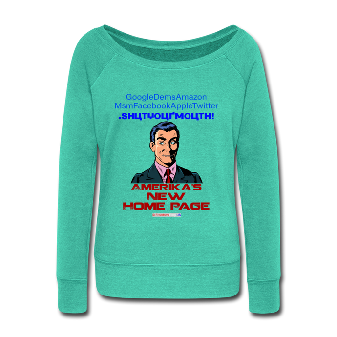 AMERIKA'S NEW HOME PAGE - Women's Wideneck Sweatshirt - teal