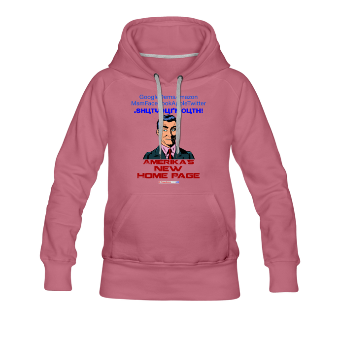 AMERIKA'S NEW HOME PAGE - Women’s Premium Hoodie - mauve