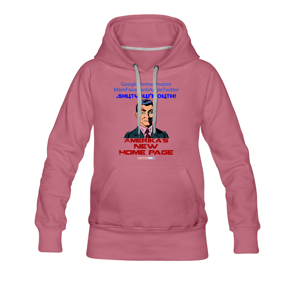 AMERIKA'S NEW HOME PAGE - Women’s Premium Hoodie - mauve