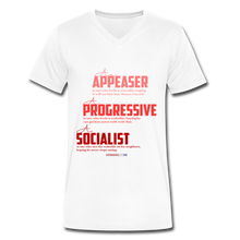 Load image into Gallery viewer, APPEASER, PROGRESSIVE, SOCIALIST - Men&#39;s V-Neck T-Shirt - white
