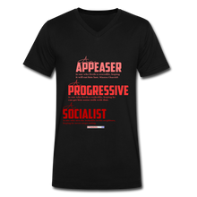 Load image into Gallery viewer, APPEASER, PROGRESSIVE, SOCIALIST - Men&#39;s V-Neck T-Shirt - black
