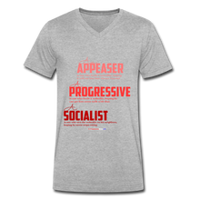 Load image into Gallery viewer, APPEASER, PROGRESSIVE, SOCIALIST - Men&#39;s V-Neck T-Shirt - heather gray
